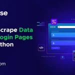 How to Scrape Data Behind Login Pages Using Python