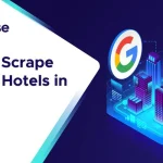 How to Scrape Google Hotels in Python